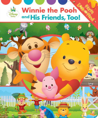 Disney Baby - Winnie The Pooh And His Friends, Too! First Look And Find Activity Book - Pi Kids