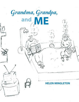 Grandma, Grandpa, And Me