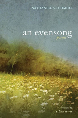 An Evensong: Poems