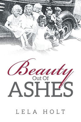 Beauty Out Of Ashes