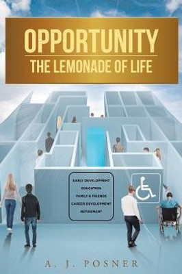 Opportunity: The Lemonade Of Life