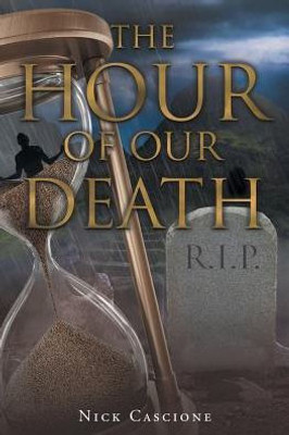 The Hour Of Our Death