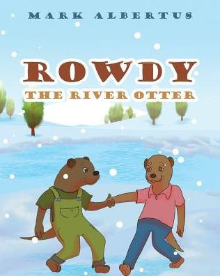 Rowdy The River Otter