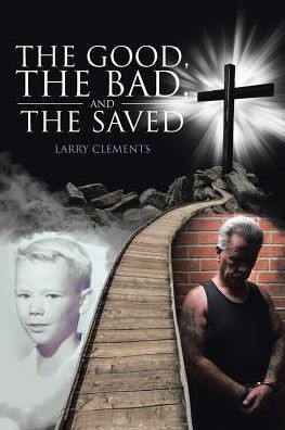 The Good, The Bad, And The Saved