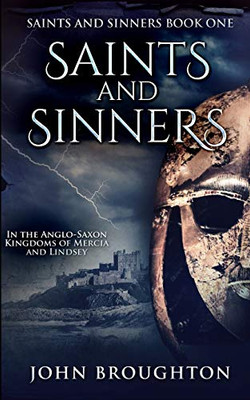 Saints And Sinners (Saints And Sinners Book 1) - Paperback