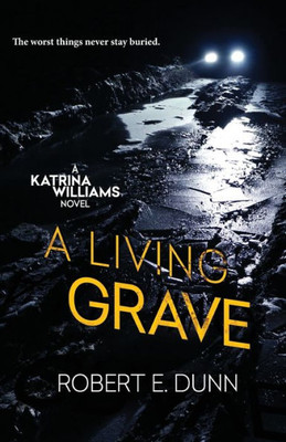 A Living Grave