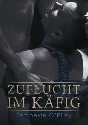 Zuflucht Im Käfig (German Edition)
