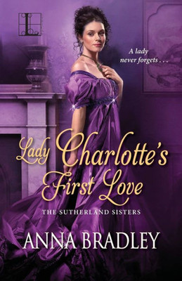 Lady Charlotte's First Love (The Sutherlands)
