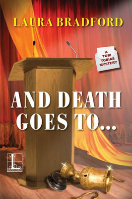 And Death Goes To . . . (A Tobi Tobias Mystery)