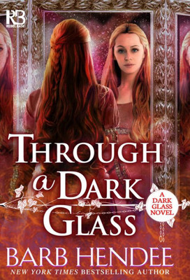 Through A Dark Glass (A Dark Glass Novel)