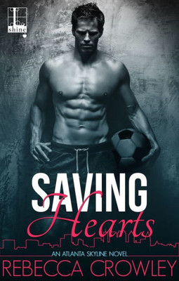 Saving Hearts (An Atlanta Skyline Novel)