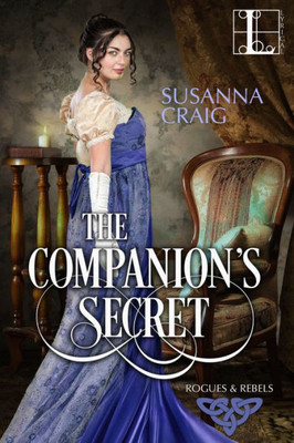 The Companion's Secret (Rogues And Rebels)