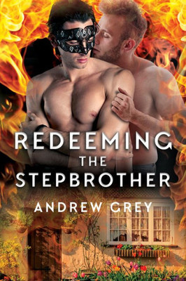 Redeeming The Stepbrother (2) (Tales From St. Giles)