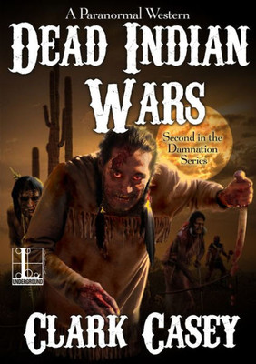 Dead Indian Wars (A Paranormal Western)