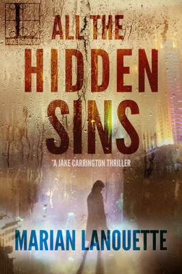 All The Hidden Sins (A Jake Carrington Thriller)