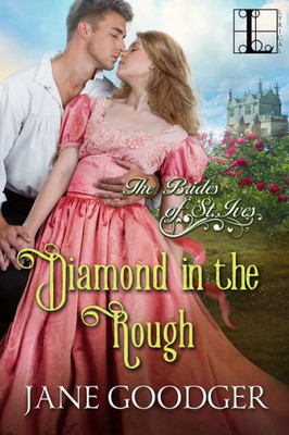 Diamond In The Rough (The Brides Of St. Ives)