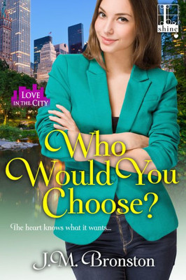 Who Would You Choose? (Love In The City)