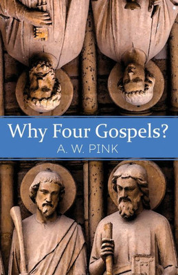 Why Four Gospels?