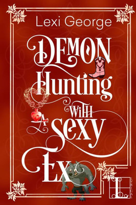 Demon Hunting With A Sexy Ex