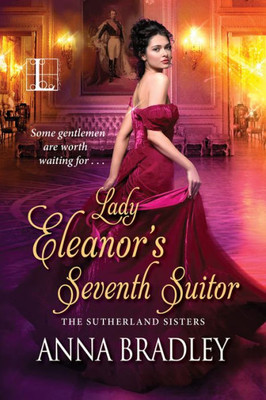 Lady Eleanor's Seventh Suitor (The Sutherlands)