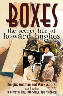 Boxes: The Secret Life Of Howard Hughes