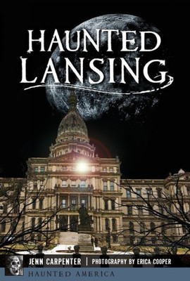 Haunted Lansing (Haunted America)