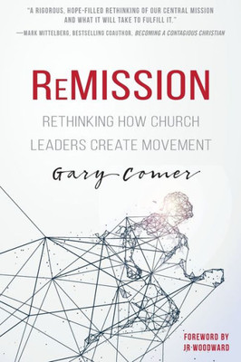 Remission: Rethinking How Church Leaders Create Movement