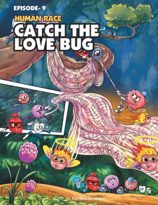 Human Race Episode 9: Catch The Love Bug