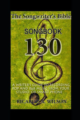 The Songwriter's Bible - Songbook 130
