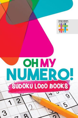 Oh My Numero! | Sudoku Loco Books