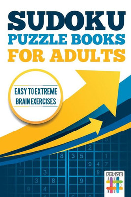 Sudoku Puzzle Books For Adults | Easy To Extreme Brain Exercises