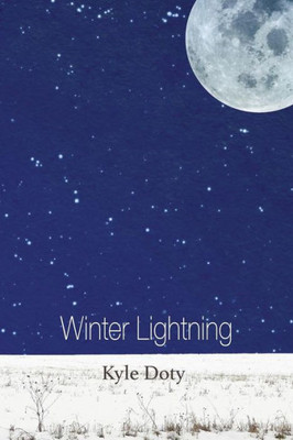 Winter Lightning: Poems