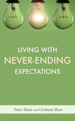 Living With Never-Ending Expectations