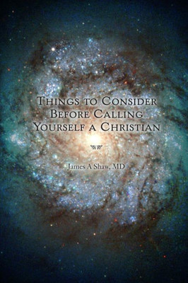 Things To Consider Before Calling Yourself A Christian