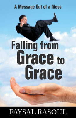 Falling From Grace To Grace