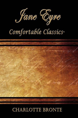 Jane Eyre: Comfortable Classics
