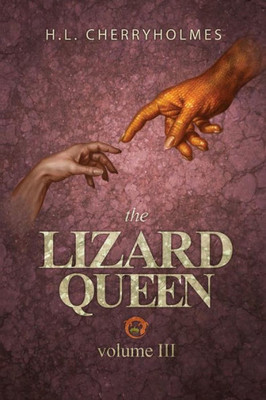The Lizard Queen Volume Three (Volume 3)