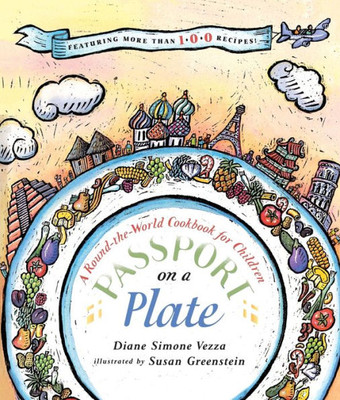 Passport On A Plate: A Round-The-World Cookbook For Children