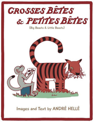 Grosses Betes & Petites Betes (Big Beasts And Little Beasts): Big Beasts And Little Beasts