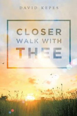 Closer Walk With Thee