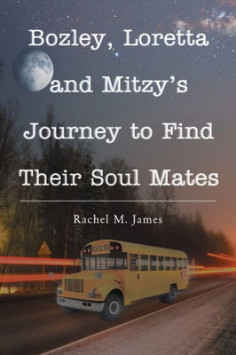 Bozley, Loretta And Mitzy's Journey To Find Their Soul Mates