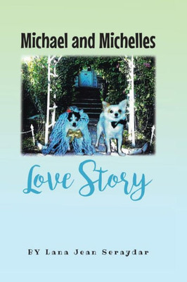 Michael And Michelles Love Story