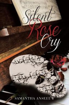 Silent Rose Cry