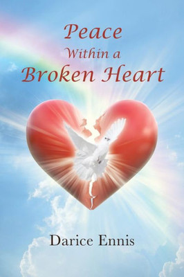 Peace Within A Broken Heart