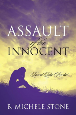 Assault Of The Innocent: Loved Like Rachel