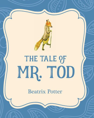 The Tale Of Mr. Tod (Xist Illustrated Childrens Classics)