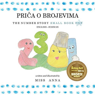 The Number Story 1 PRI?A O BROJEVIMA: Small Book One English-Bosnian (Bosnian Edition)