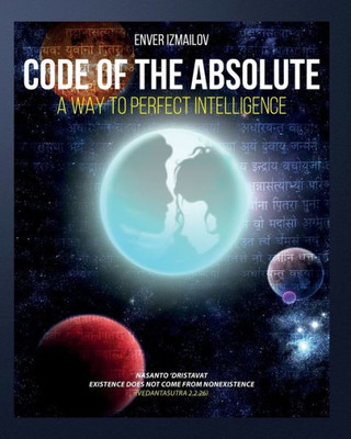 Code Of The Absolute: A Way To Perfect Intelligence