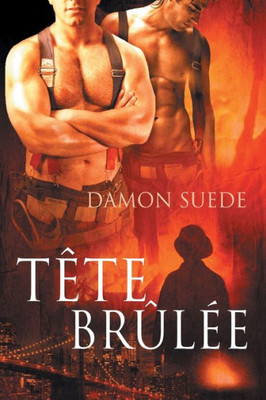 Tete Brulee (Translation) (French Edition)