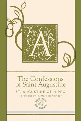 The Confessions Of Saint Augustine (Paraclete Essential Deluxe)